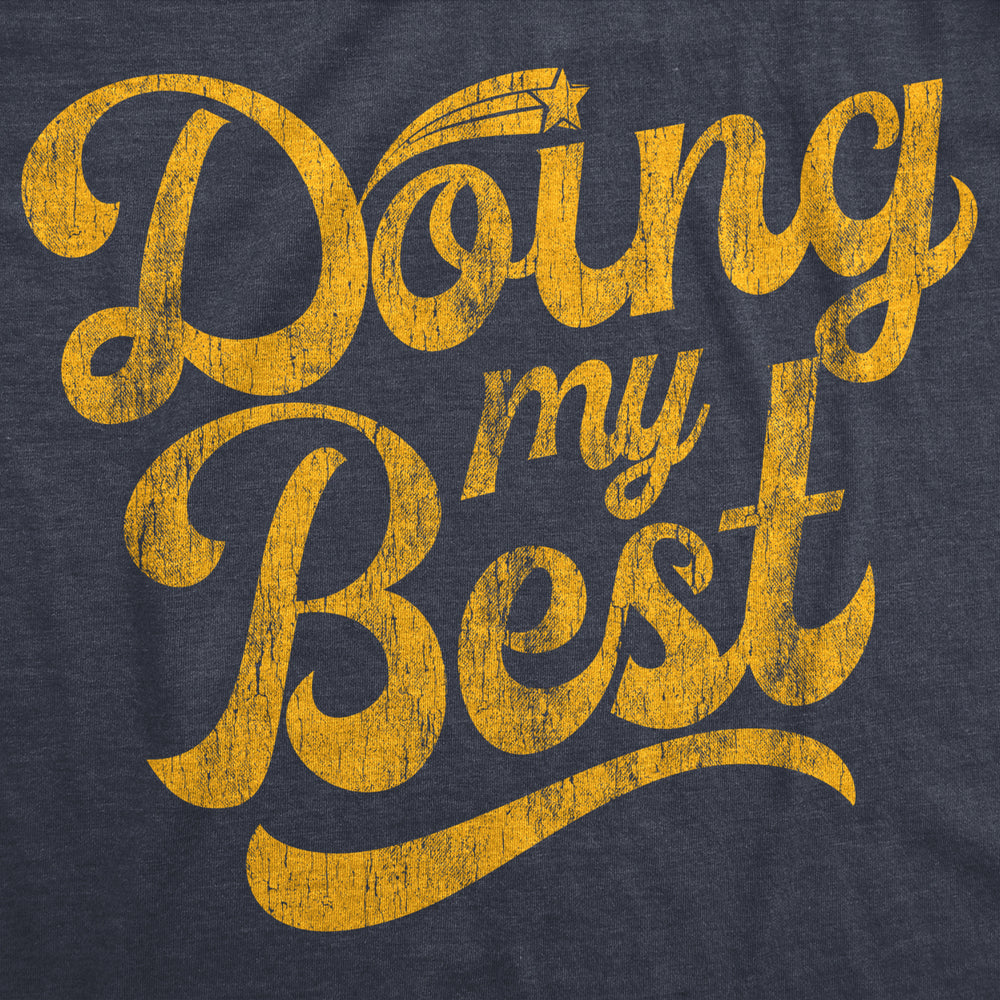 Mens Doing My Best Tshirt Funny Try Hard Sarcastic Novelty Tee Image 2