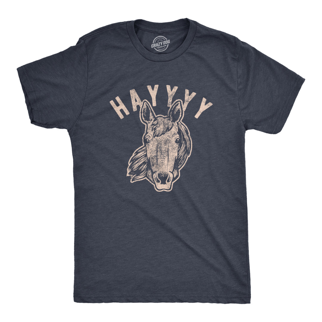 Mens Hayyy Tshirt Funny Hay Is For Horses Hello Sarcastic Hilarious Graphic Novelty Tee Image 1