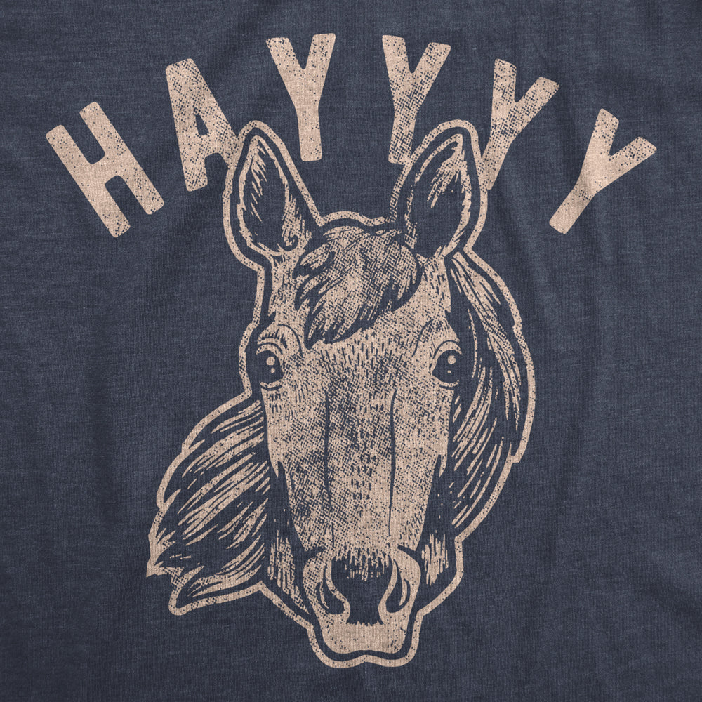 Mens Hayyy Tshirt Funny Hay Is For Horses Hello Sarcastic Hilarious Graphic Novelty Tee Image 2