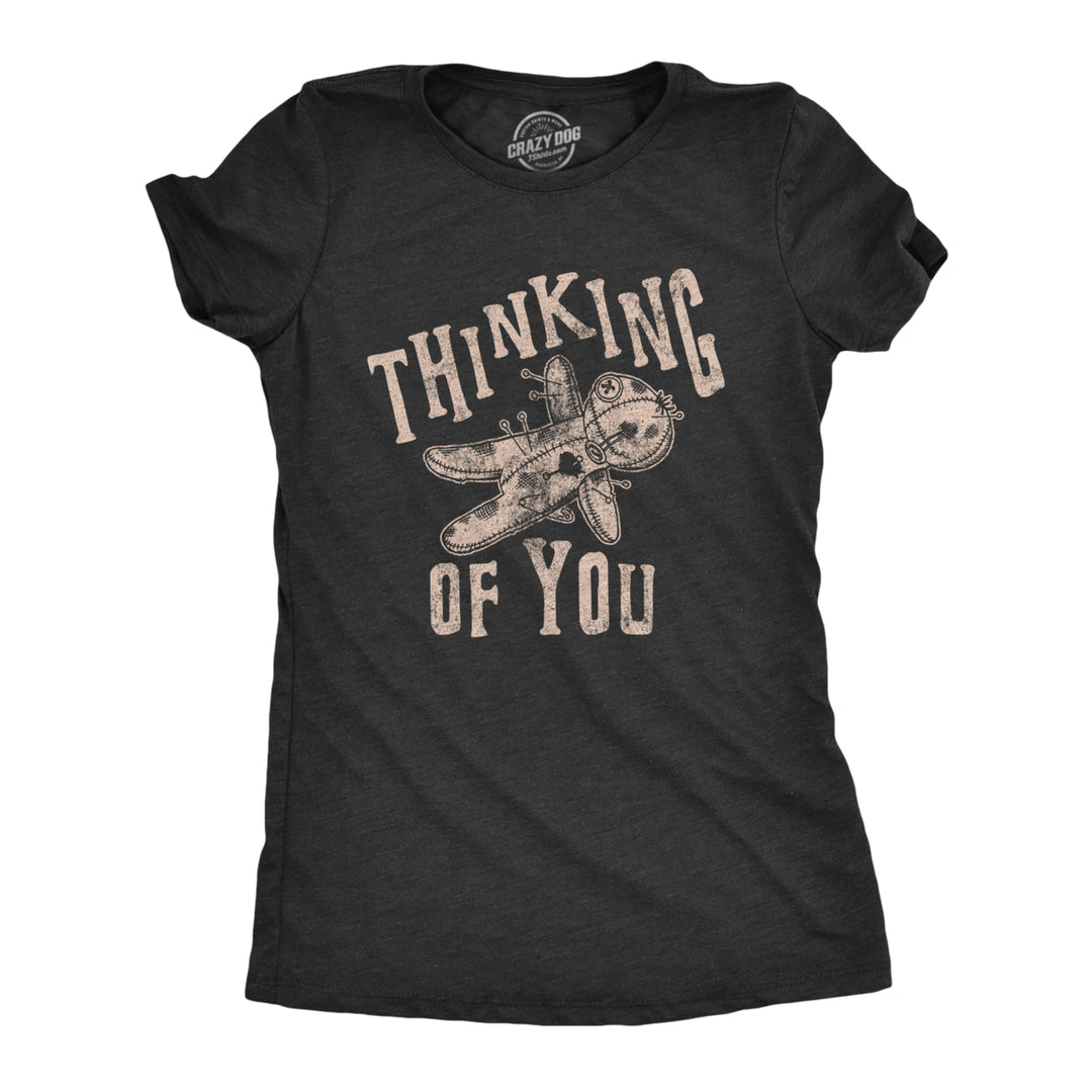 Womens Thinking Of You Tshirt Funny Voodoo Doll Graphic Novelty Tee Image 1