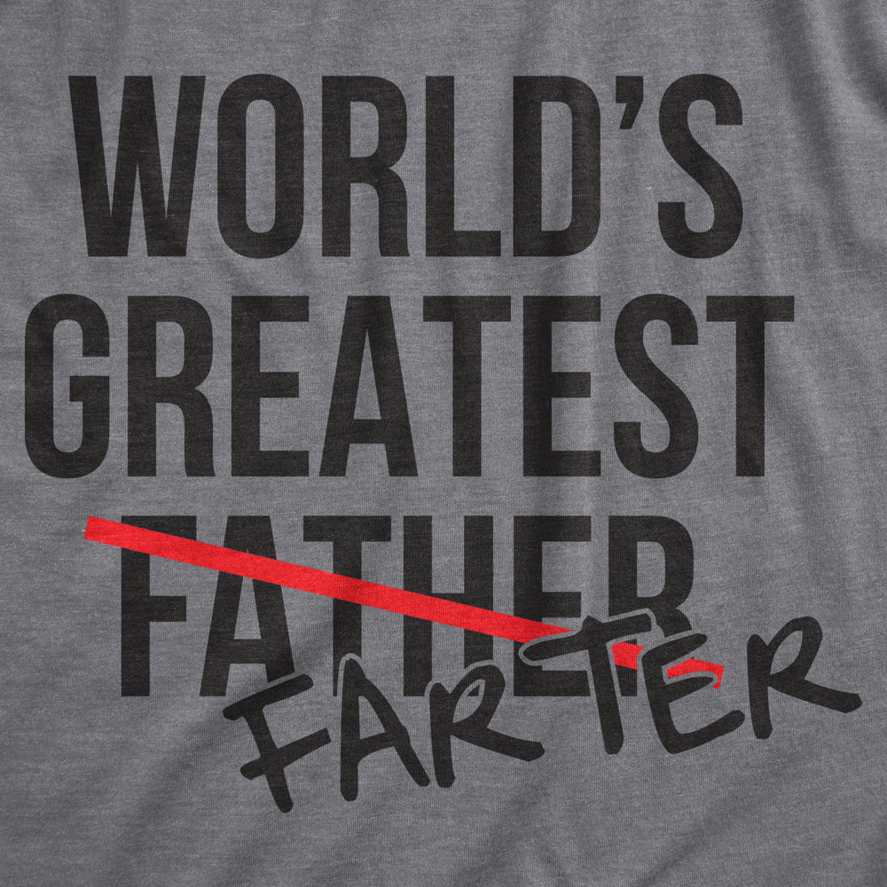 Mens Worlds Greatest Father Farter T Shirt Funny Sarcastic Humor Image 2