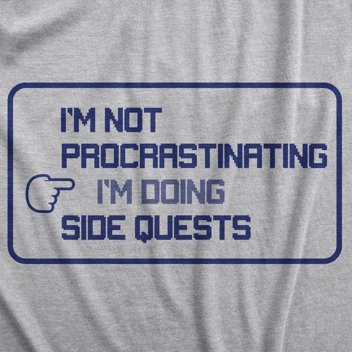 Mens Im Not Procrastinating Im Doing Side Quests Tshirt Funny Nerdy Video Game Tee Image 2