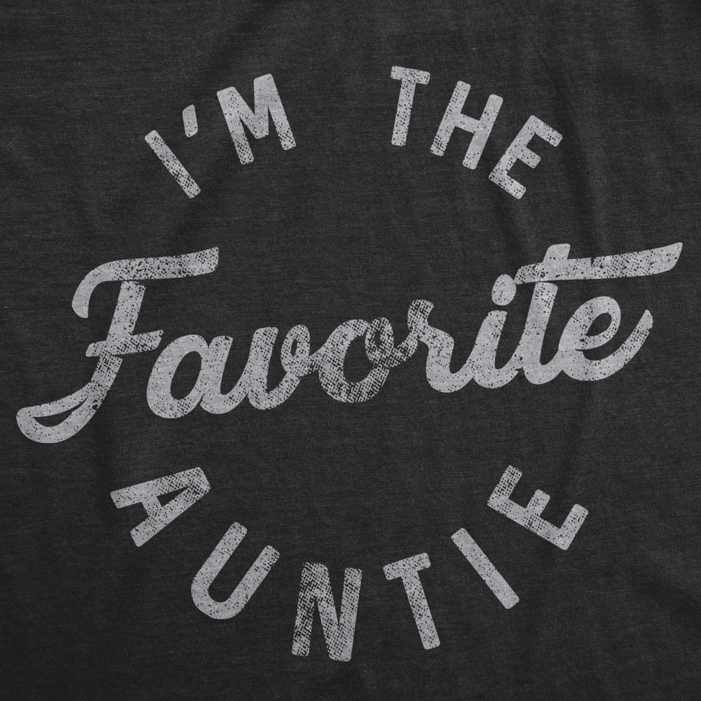 Womens Im The Favorite Auntie Tshirt Cute Niece Nephew Family Tee Image 2