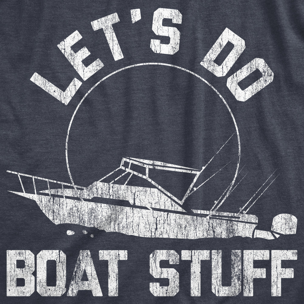 Womens Lets Do Boat Stuff T shirt Funny Summer Vacation Fishing Lake Cottage Tee Image 2