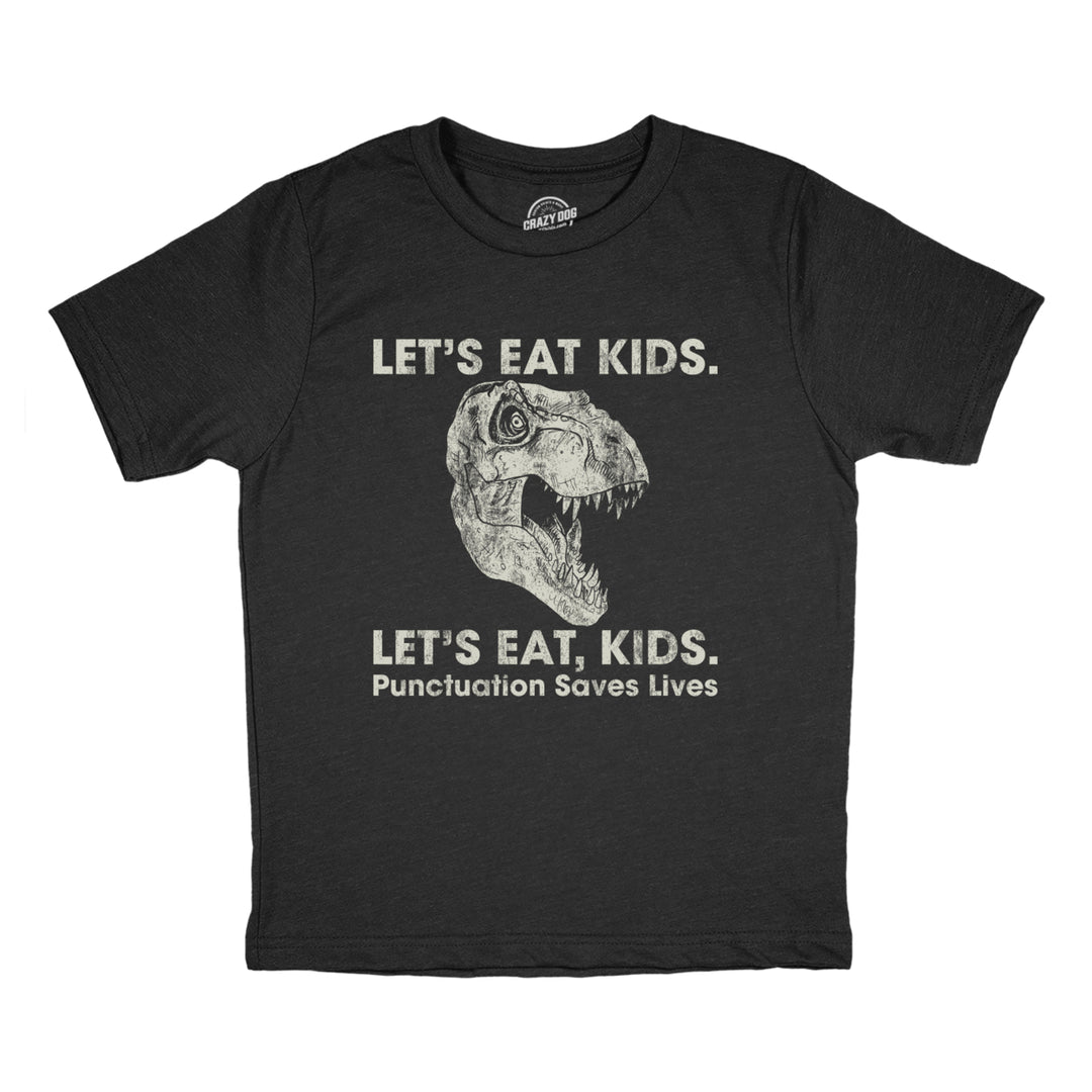 Youth Lets Eat Kids Punctuation Saves Lives Tshirt Funny Dinosaur Grammar Police Graphic Tee Image 1