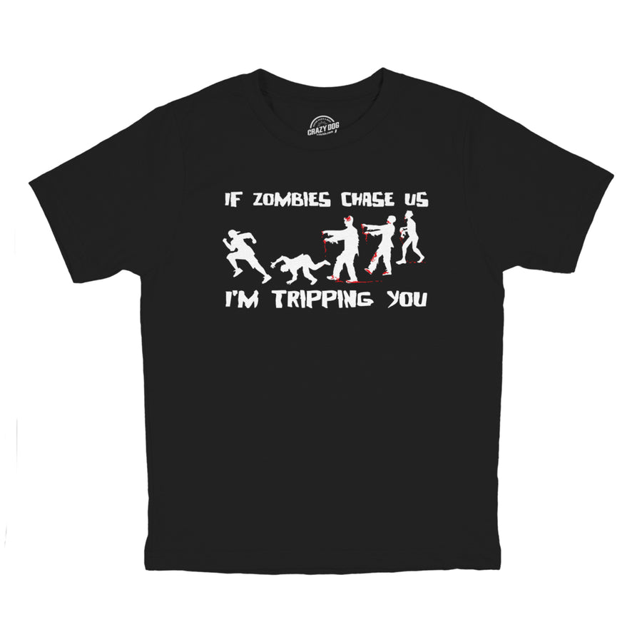 Youth If Zombies Chase Us Im Tripping You Funny Halloween TShirt for Kids Image 1
