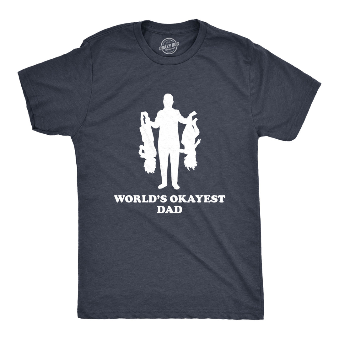 Mens Worlds Okayest Dad Holding Upside Down Kids T Shirt Funny Fathers Day Tee Image 1