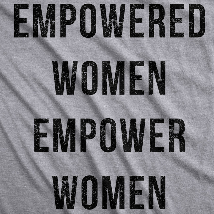 Womens Empowered Women Empower Women T-shirt Cool Lady Girl Power Feminism Tee Image 2