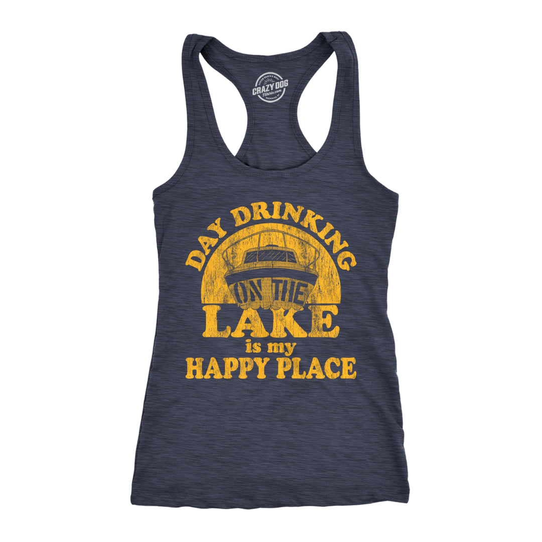 Womens Fitness Tank Day Drinking On The Lake Is My Happy Place Tanktop Funny Summer Boating Vacation Shirt Image 1