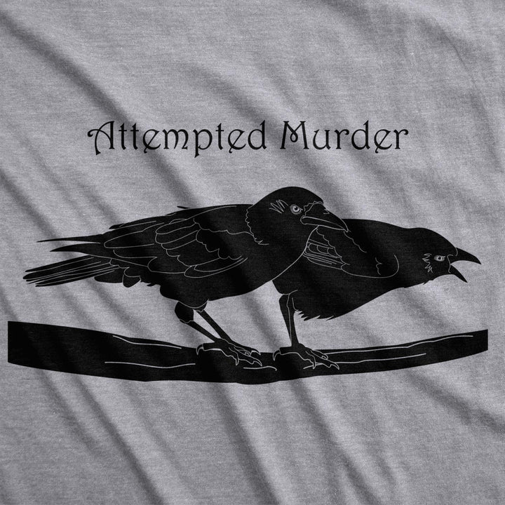 Attempted Murder T Shirt Funny Sarcastic Novelty Graphic Tee Adult Humor Top Image 2