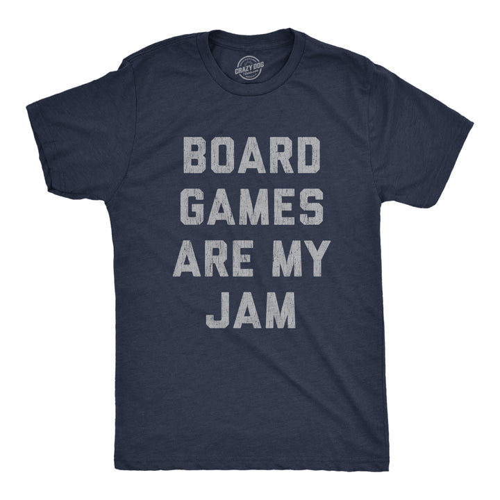 Mens Board Games Are My Jam T shirt Funny Game Night Hilarious Family Gift Tee Image 1