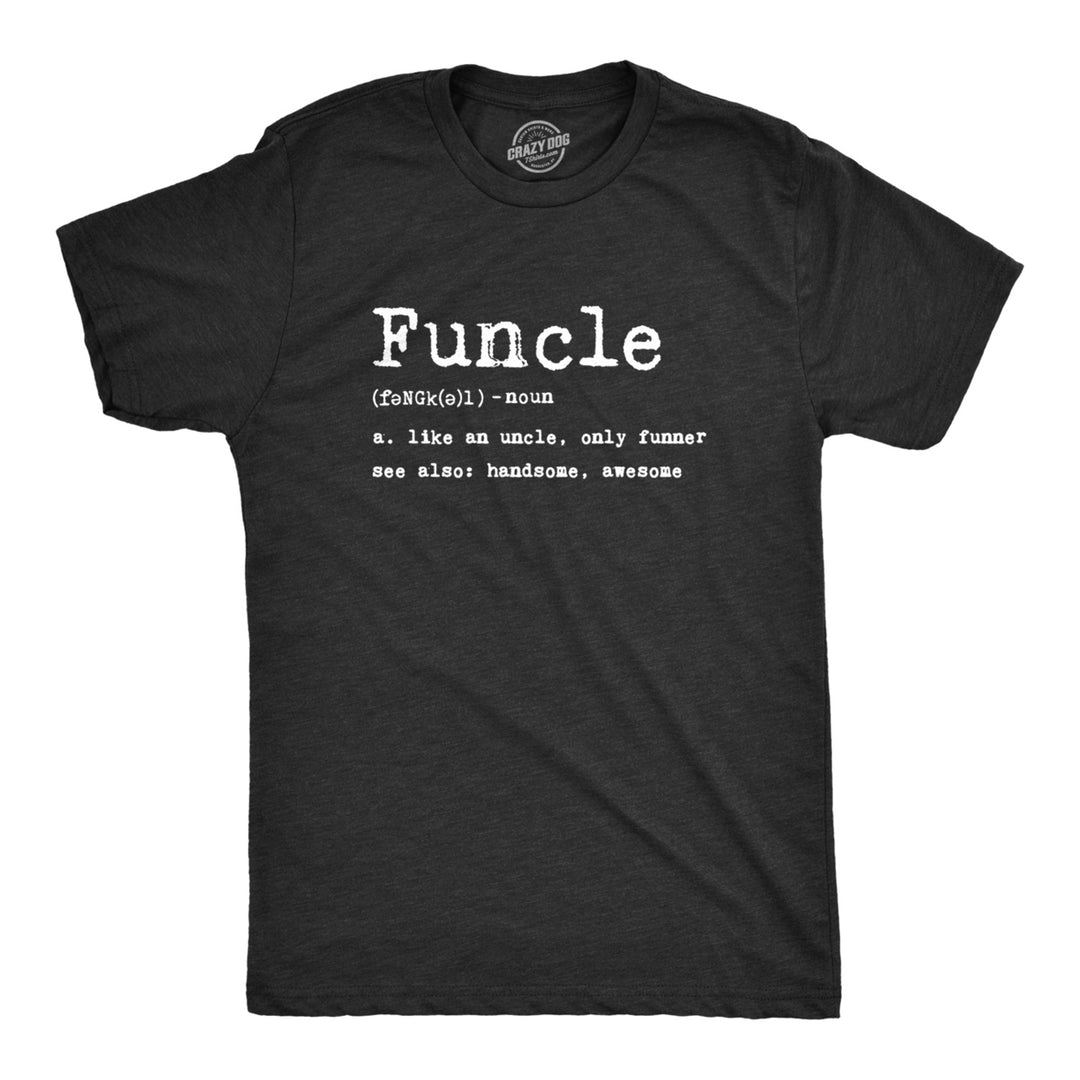 Mens Funcle Definition T shirt Funny Graphic Uncle Family Tee Novelty Print Image 1