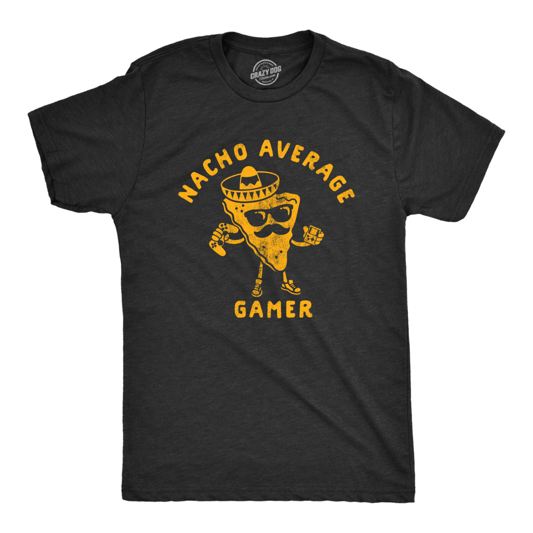 Mens Nacho Average Gamer Tshirt Funny Nerdy Video Game Novelty Tee Image 1