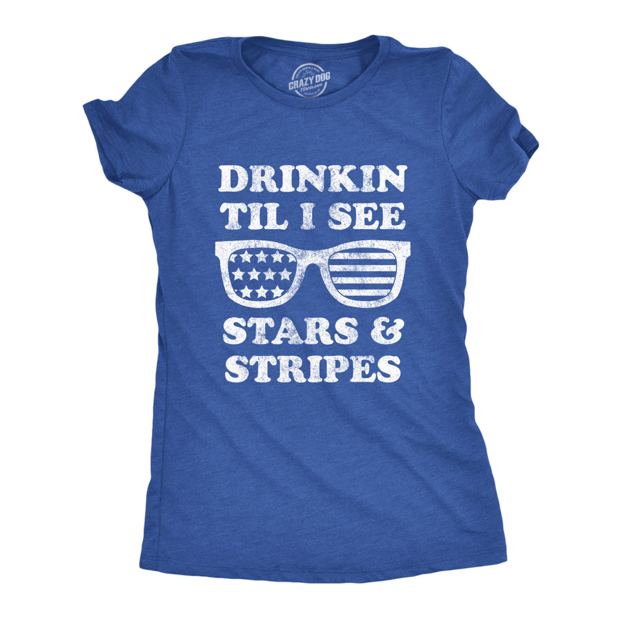 Womens Drinkin Til I See Stars And Stripes Tshirt Funny 4th Of July Sunglasses Graphic Tee Image 1