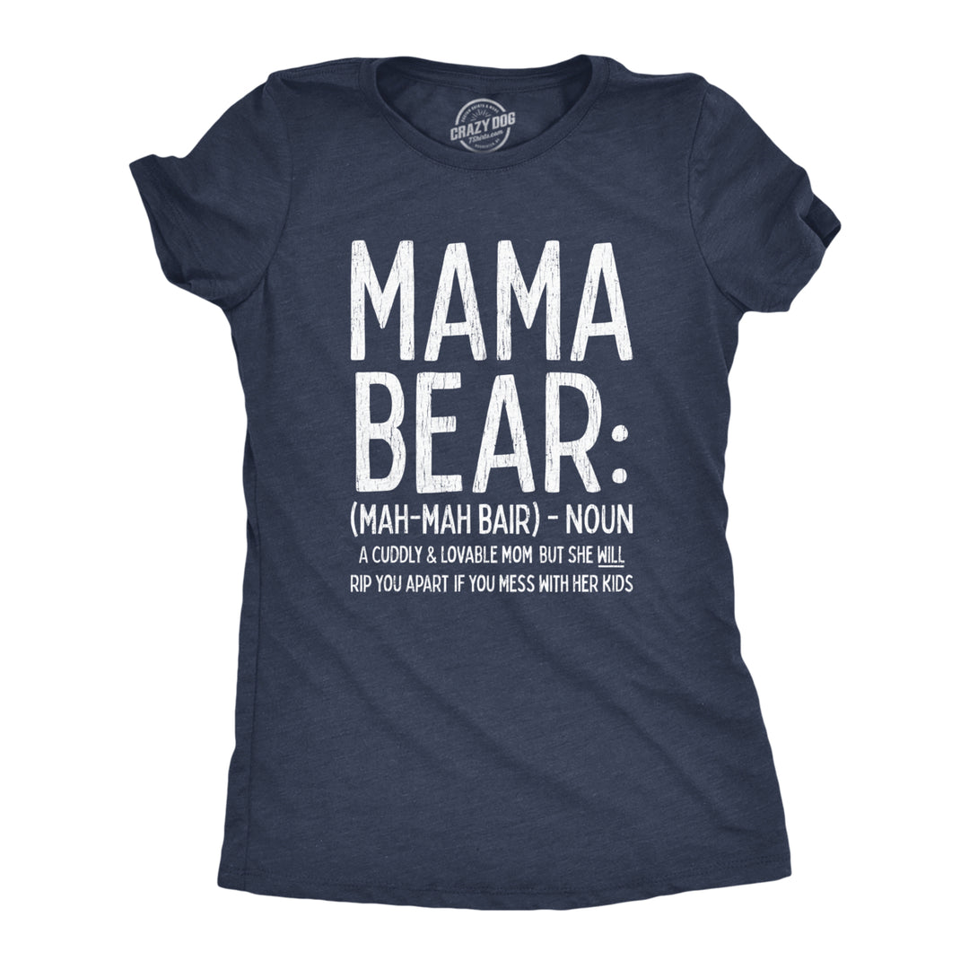 Womens Mama Bear Definition Tshirt Funny Mothers Day Gift Best Mom Novelty Tee Image 1