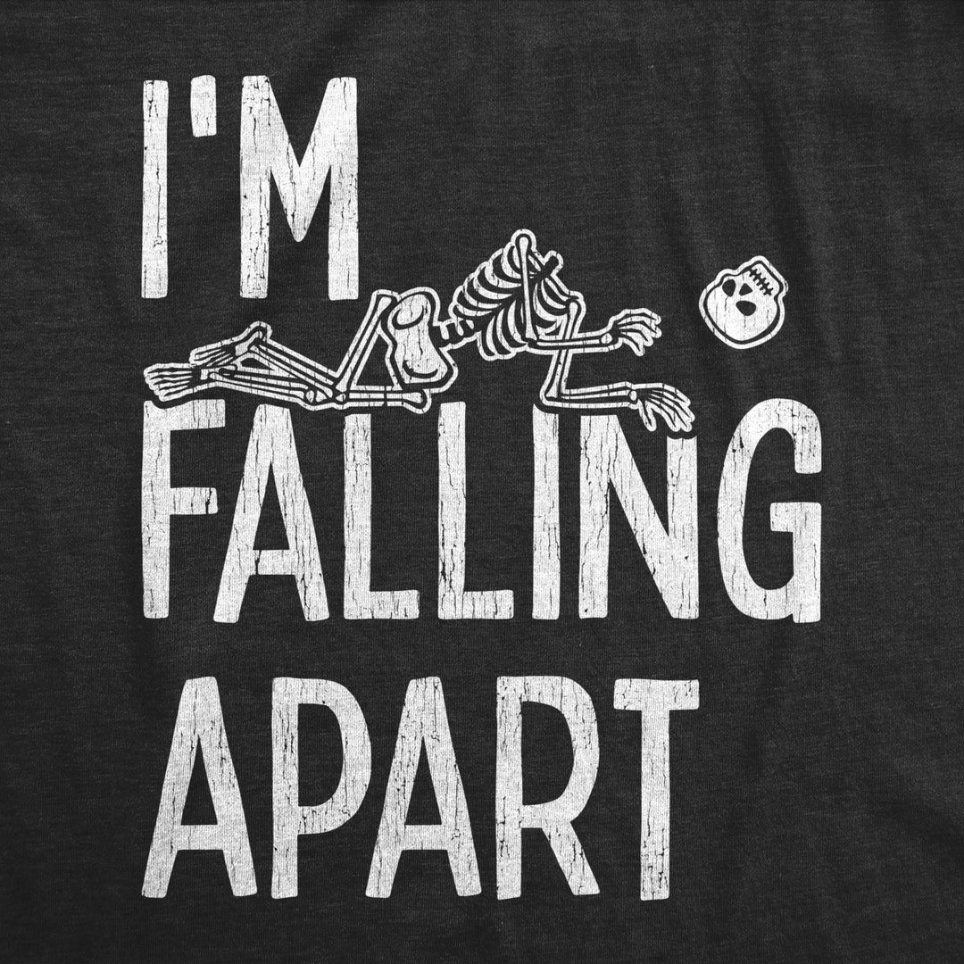 Mens Im Falling Apart Tshirt Funny Halloween Skeleton Sarcastic Tee Image 2