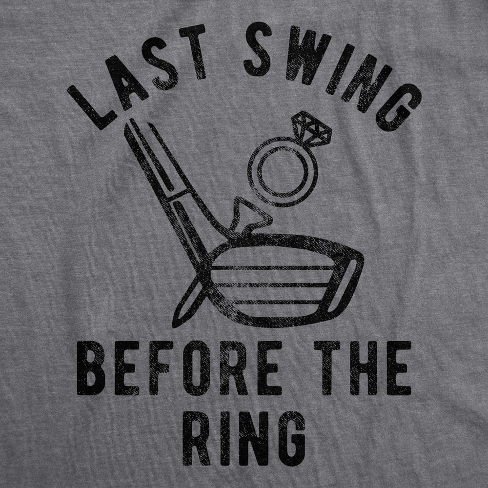 Mens Last Swing Before The Ring Tshirt Funny Golf Bachelor Bachelorette Wedding Tee Image 2