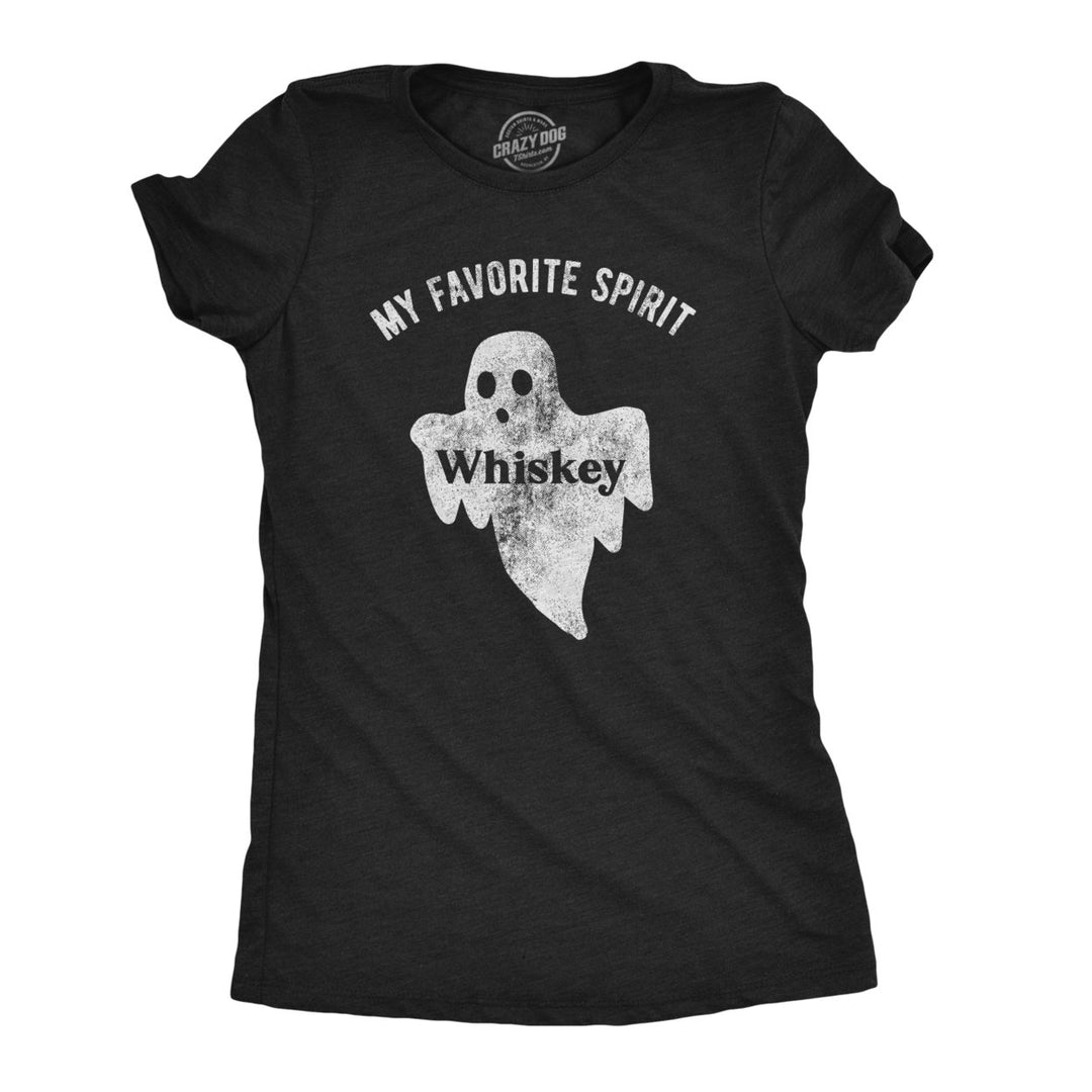 Womens My Favorite Spirit Whiskey Tshirt Funny Halloween Ghost Drinking Party Tee Image 1