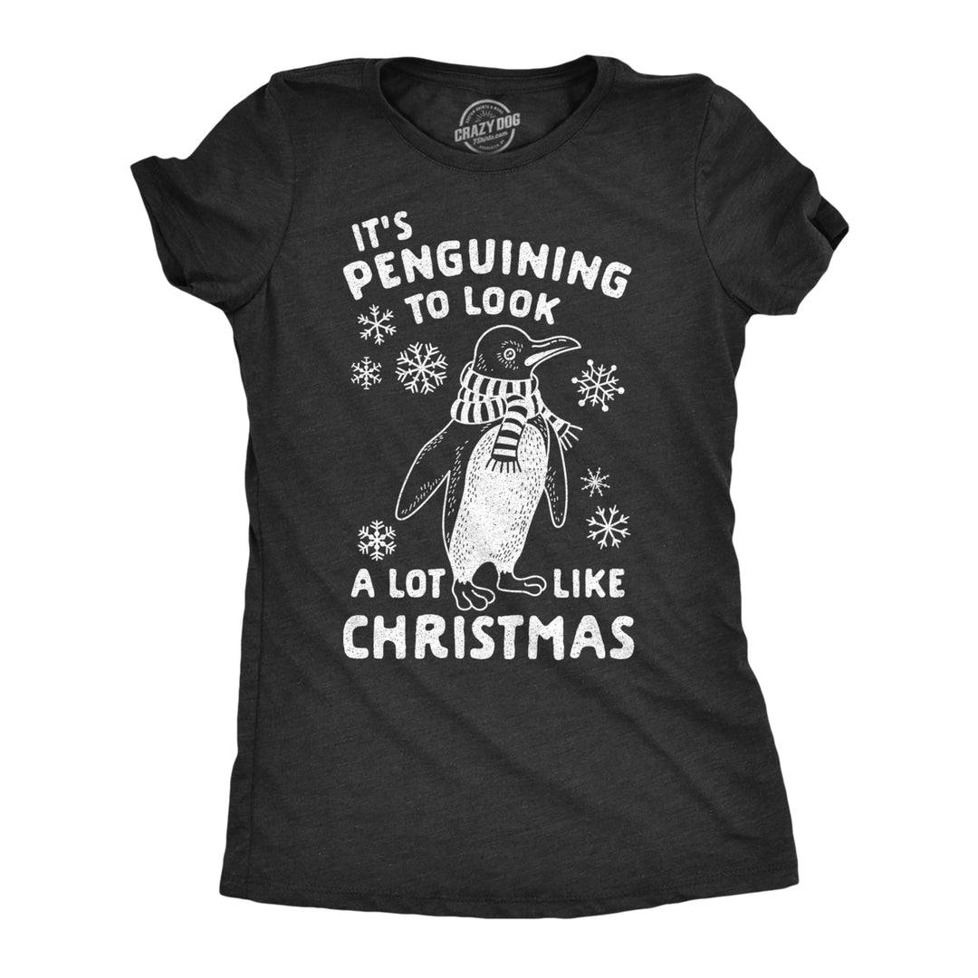 Womens Its Penguining To Look A Lot Like Christmas Tshirt Funny Holiday Penguin Xmas Tee Image 1