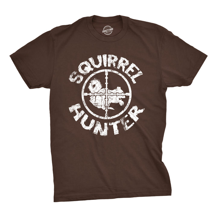 Squirrel Hunter T Shirt Funny Hunting Shirt Gift for Hunters Hilarious Rude Tee Image 1