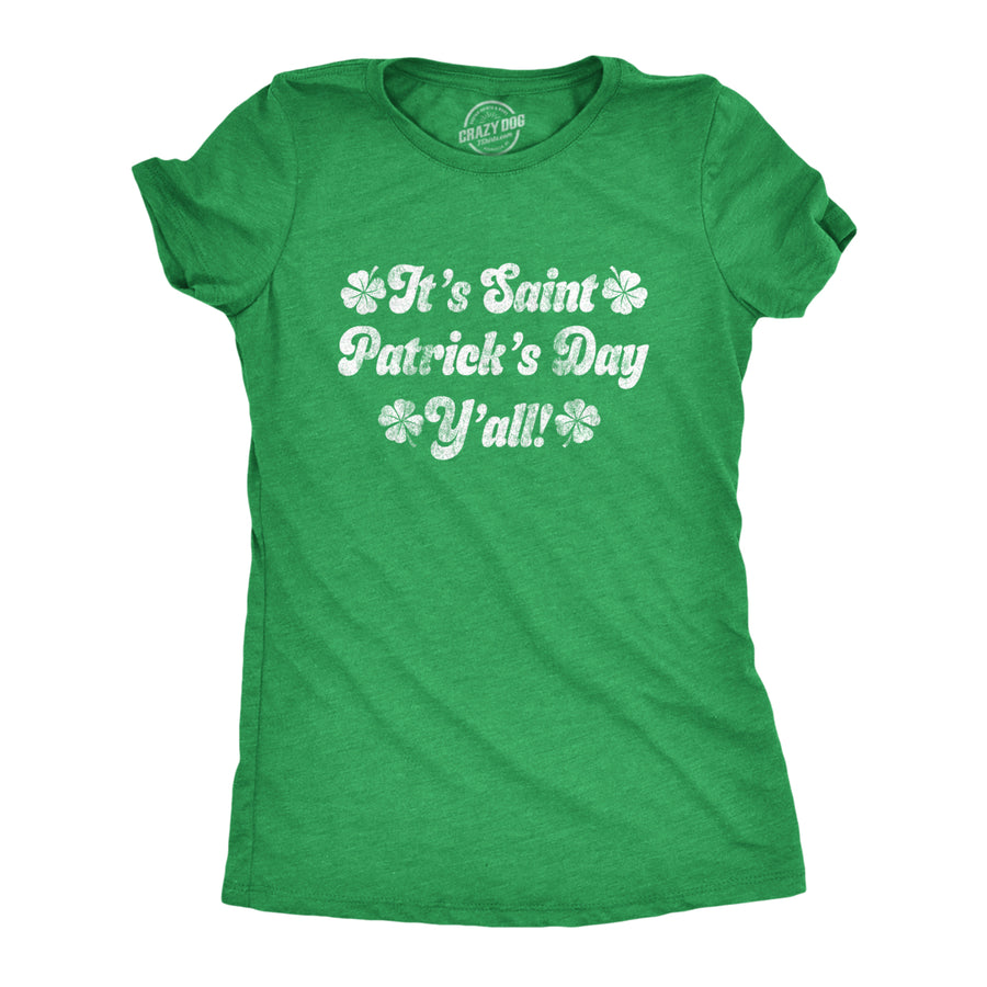 Womens Its Saint Patricks Day Yall T shirt Funny St Patrick Parade Green Cute Image 1