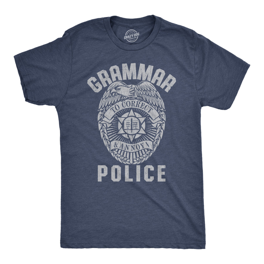 Mens Grammar Police Tshirt Funny Sarcastic English Tee Image 1