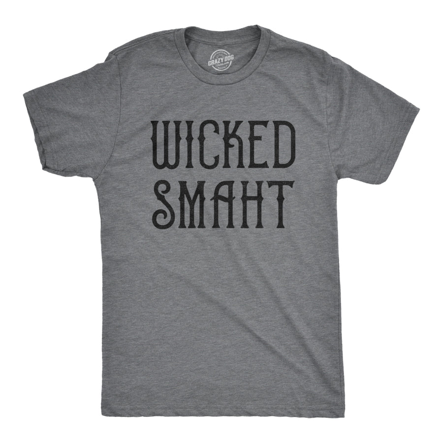 Mens Wicked Smaht Tshirt Funny Boston Accent Smart Hilarious Tee Image 1