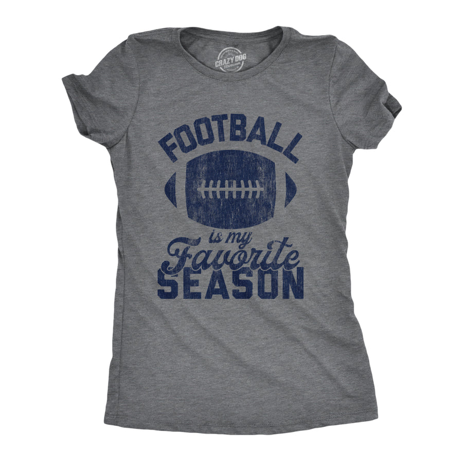 Womens Football Is My Favorite Season Tshirt Funny Big Game Sunday Graphic Novelty Tee Image 1