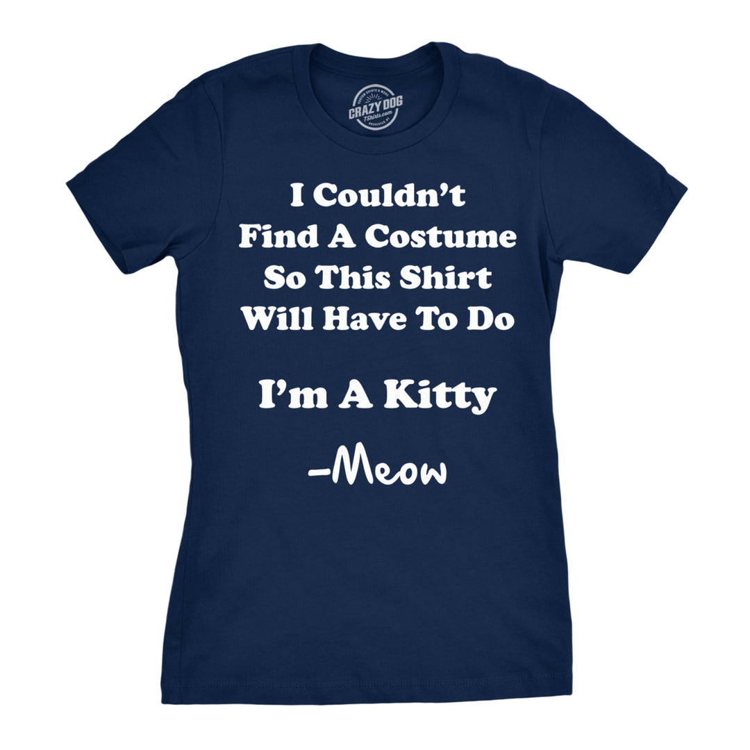 Womens Im A Kitty Meow Halloween Costume T Shirt Funny Cat Shirt For Women Image 1