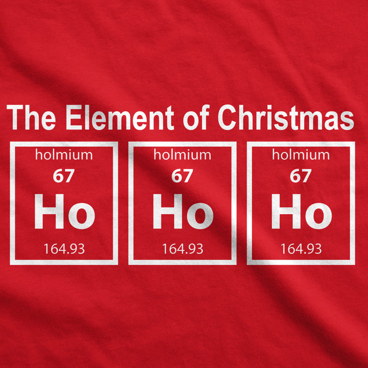 Mens The Element Of Christmas Tshirt Funny Ho Ho Ho Science Tee Image 2