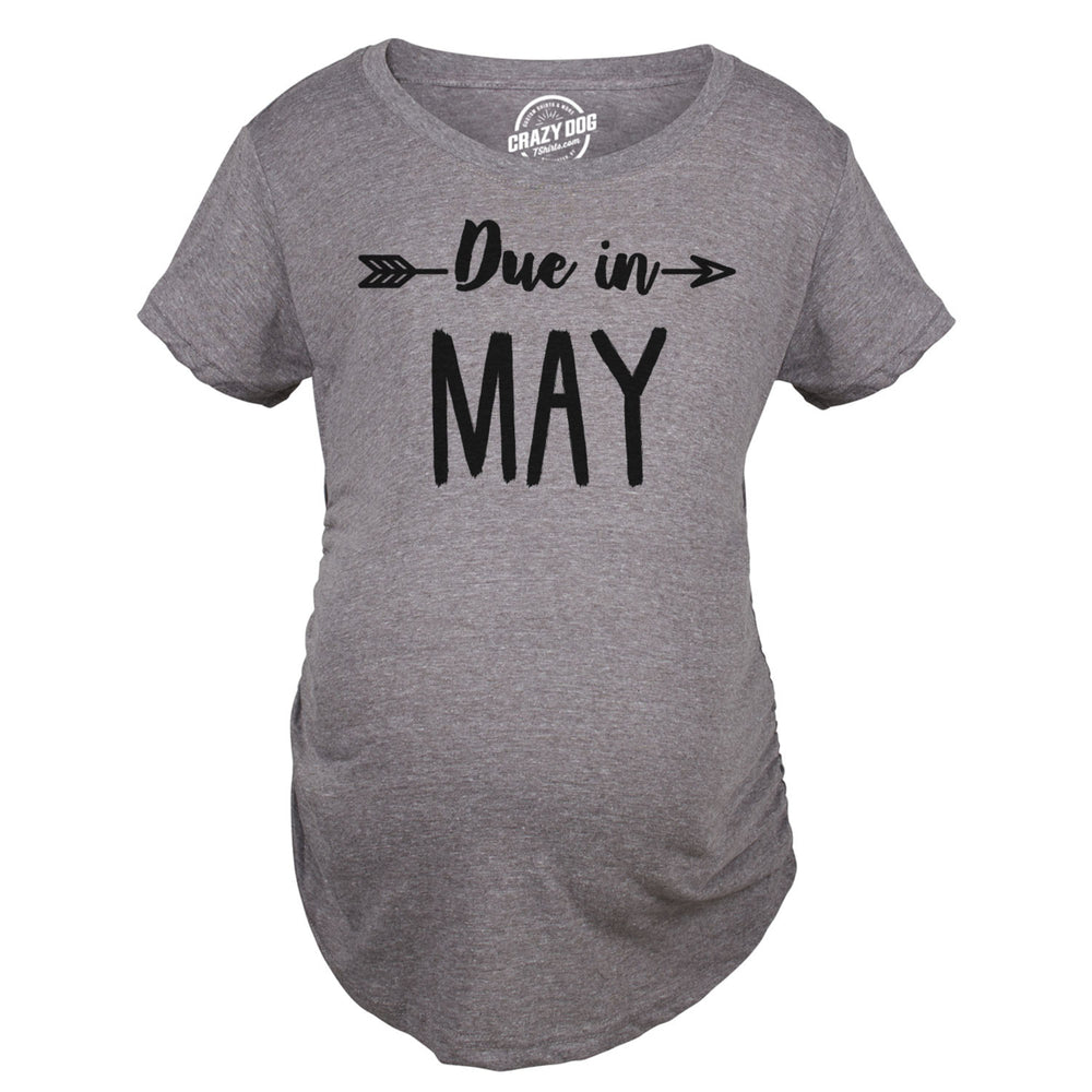 Maternity Due In May Funny T shirts Pregnant Shirts Announce Pregnancy Month Shirt Image 2