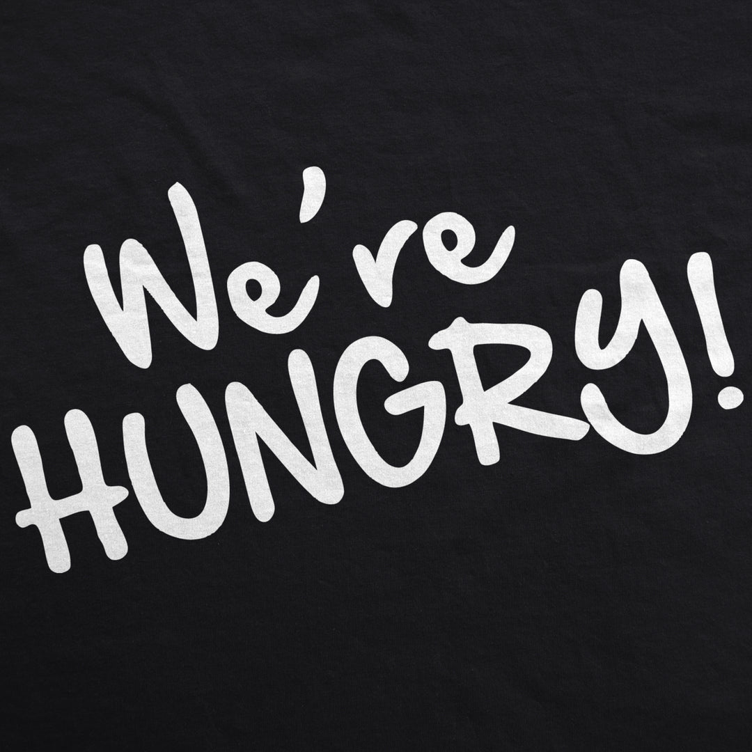 Maternity Were Hungry Funny Baby Bump Pregnancy Announcement T shirt Image 4