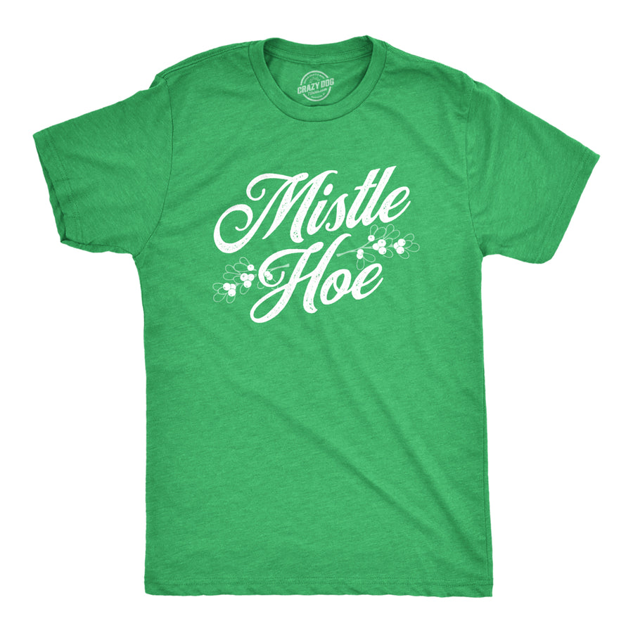 Mens Mistle Hoe Tshirt Funny Christmas Mistletoe Festive Holiday Graphic Tee Image 1