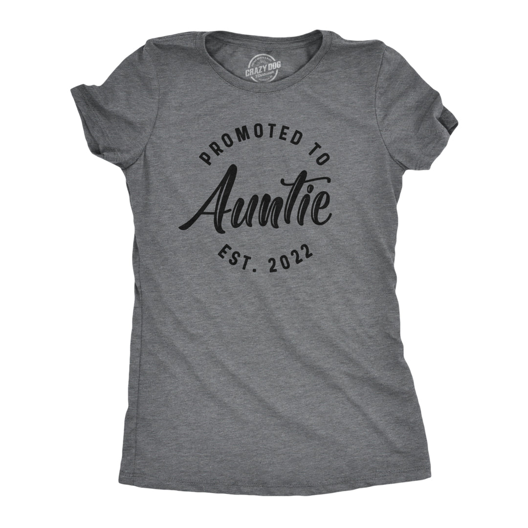 Crazy Dog Womens Promoted To Auntie 2024 2023 2022 2021 Graphic T Shirt Baby Family Tee Image 1