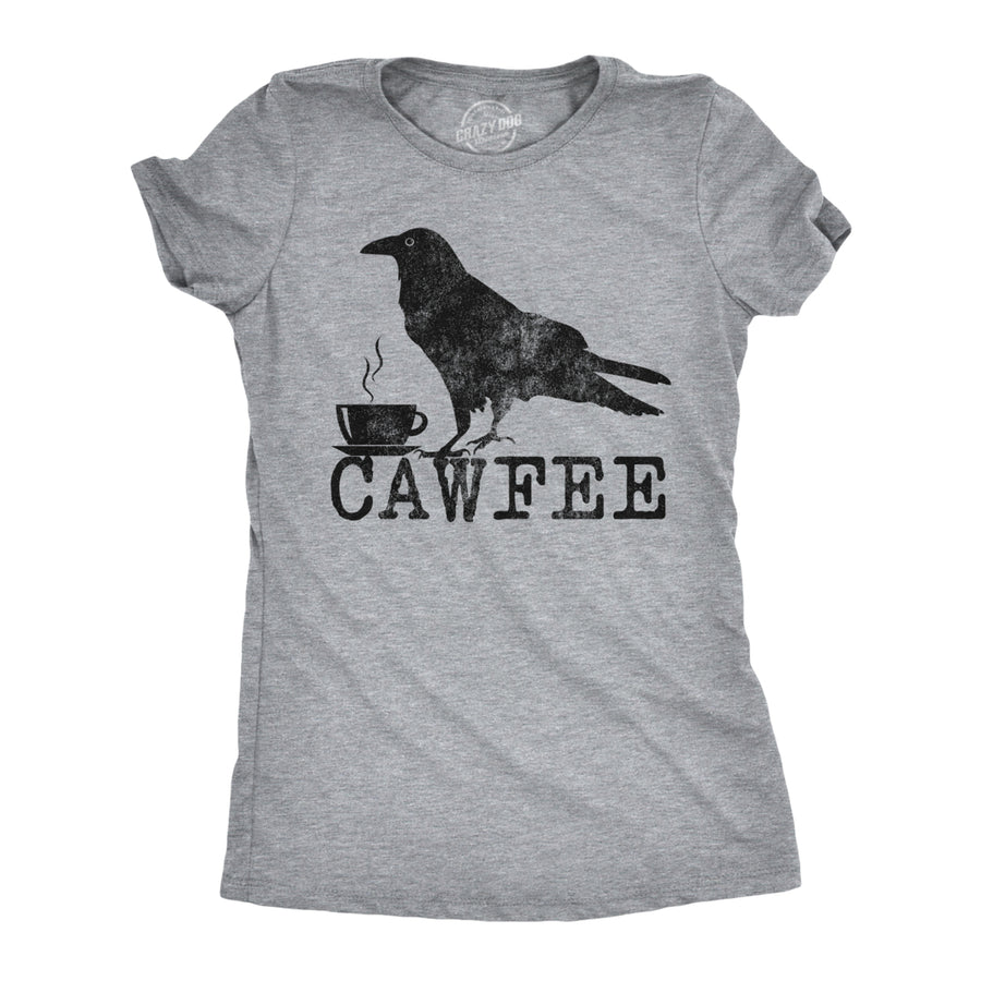 Womens Cawfee Tshirt Funny Coffee Drinking T Shirt Sarcastic Caffeine Joke Image 1