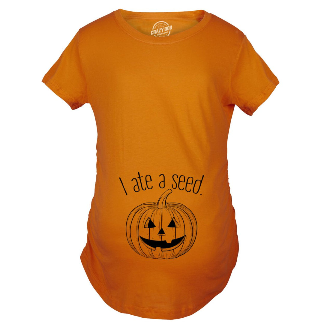 Maternity I Ate A Seed Tshirt Halloween Jack O Lantern Pumpkin Pregnancy Tee Image 4