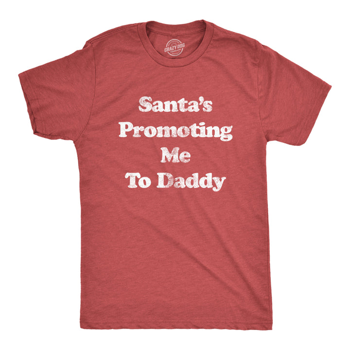 Mens Santas Promoting Me To Daddy Tshirt Funny Christmas Baby Announcement Tee Image 1