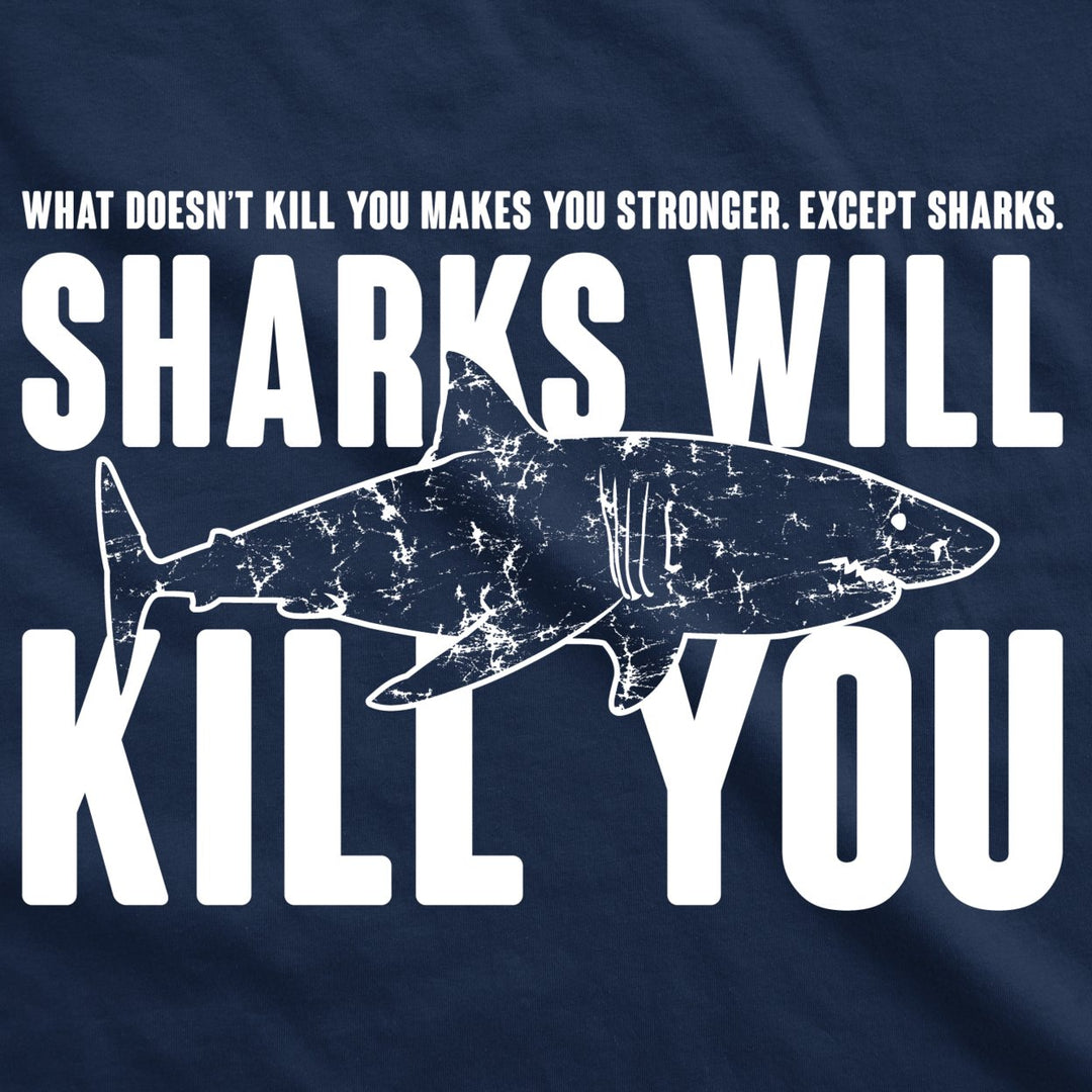 Youth Sharks Will Kill You Funny Shark T shirt Sarcasm Novelty Offensive Shirts Image 4