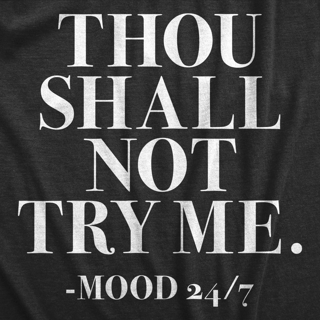 Mens Thou Shall Not Try Me Tshirt Funny Sarcastic Sassy Tee For Guys Image 2