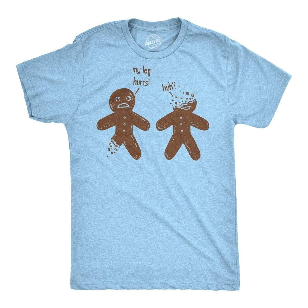 Mens My Leg Hurts Huh Tshirt Funny Gingerbread Christmas Cookie Holiday Tee Image 1