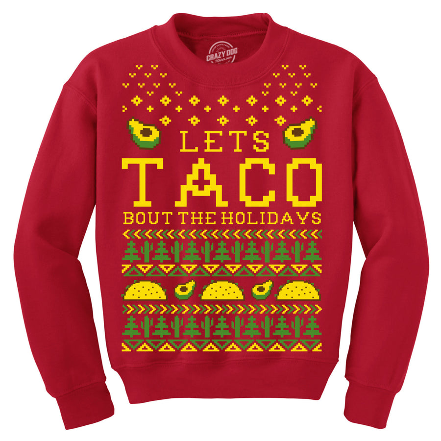 Sweatshirt Lets Taco Bout The Holidays Christmas Ugly Sweater Funny Holiday Top Image 1