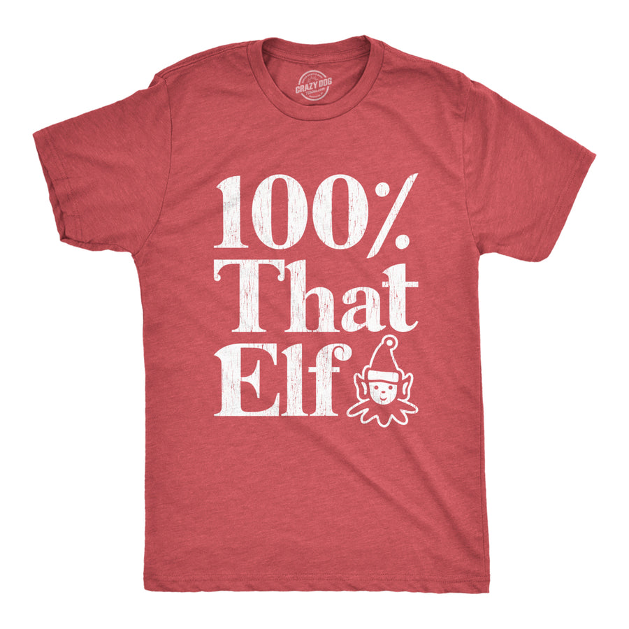 Mens 100% That Elf Tshirt Funny Christmas Party Santas Helper Graphic Novelty Tee Image 1