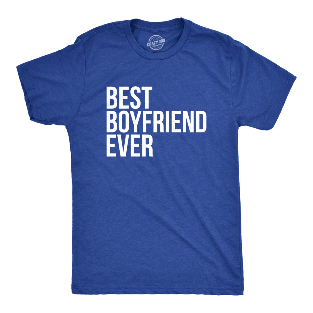 Best Boyfriend Ever T Shirt Funny Dating Shirt I Love my Boyfriend Tee Image 1