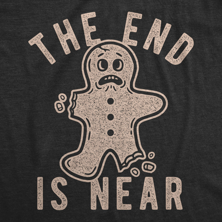 Womens The End Is Near Tshirt Funny Christmas Gingerbread Cookie Graphic Tee Image 2