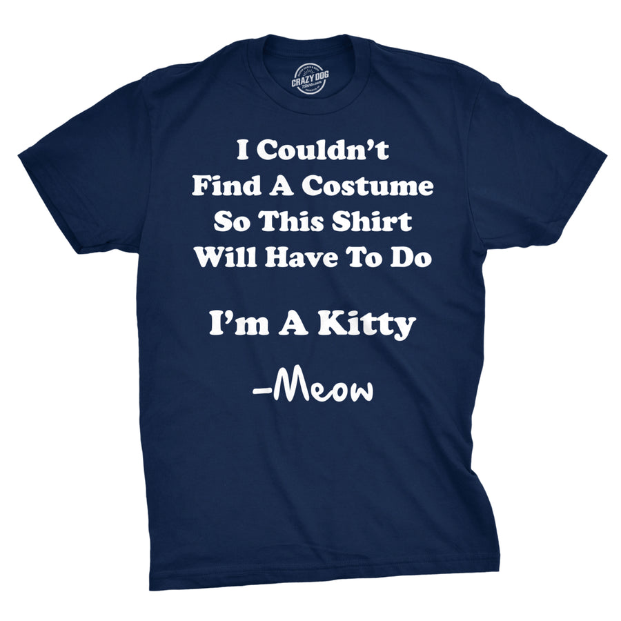 Im A Kitty Meow Halloween Costume T Shirt Funny Cat Shirts Sarcastic Image 1