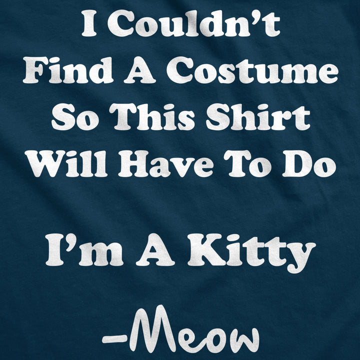 Im A Kitty Meow Halloween Costume T Shirt Funny Cat Shirts Sarcastic Image 2