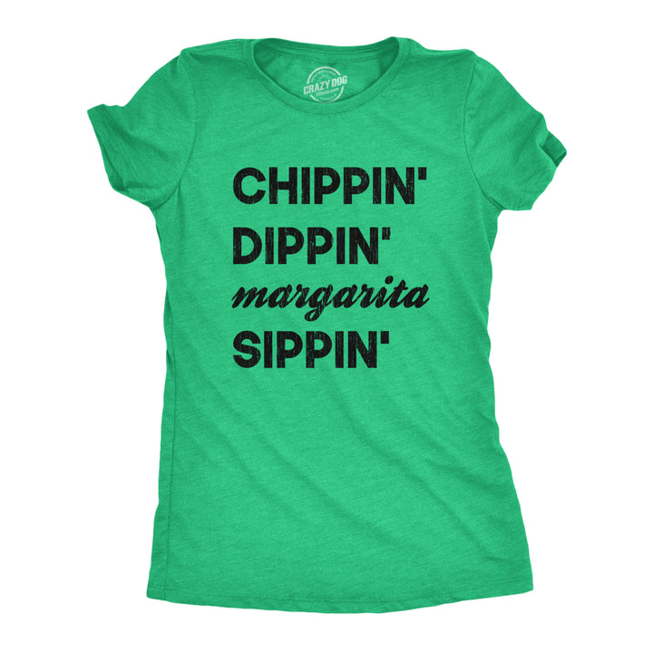 Womens Chippin Dippin Margarita Sippin Tshirt Funny Mexico Vacation Tequila Party Tee Image 1