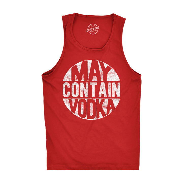 Mens Fitness Tank May Contain Vodka Tanktop Funny Liquor Drinking Party Graphic Sleeveless Image 1