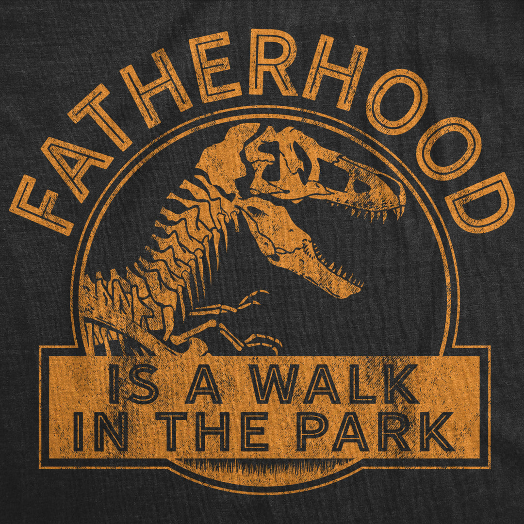 Mens Fatherhood Is A Walk In The Park Tshirt Funny Fathers Day Dinosaur Movie Graphic Tee Image 2