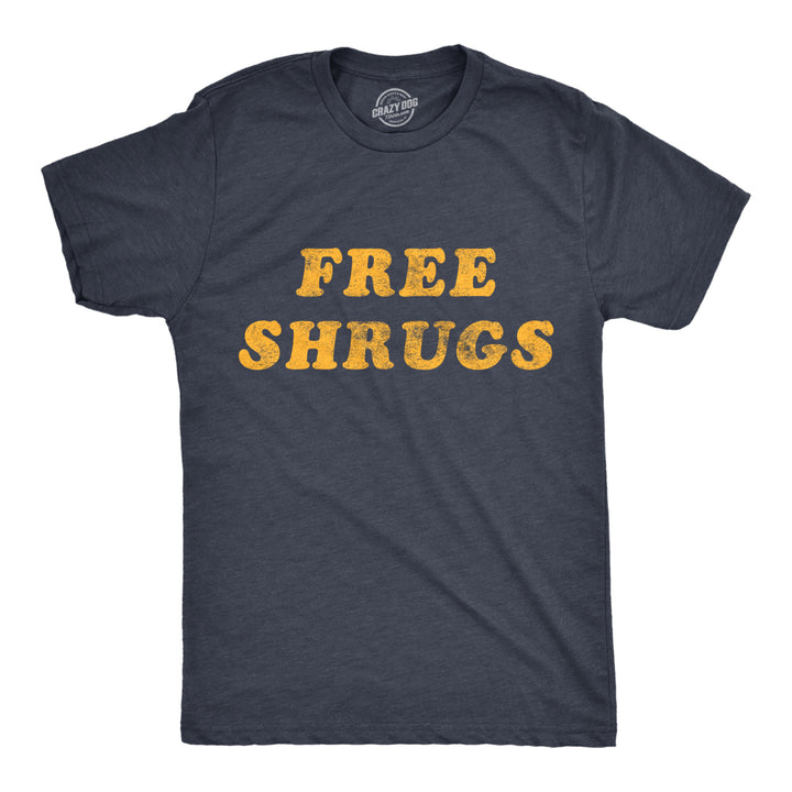 Mens Free Shrugs Tshirt Funny Introvert Hugs Sarcastic Novelty Graphic Tee Image 1